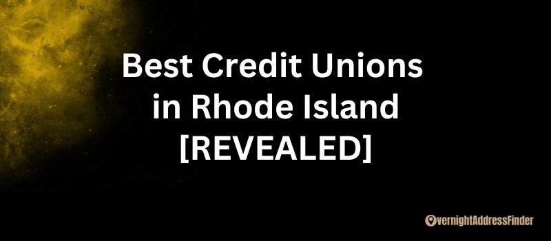Best Credit Unions in Rhode Island